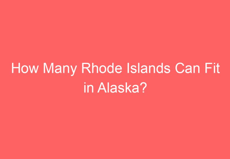 How Many Rhode Islands Can Fit in Alaska?