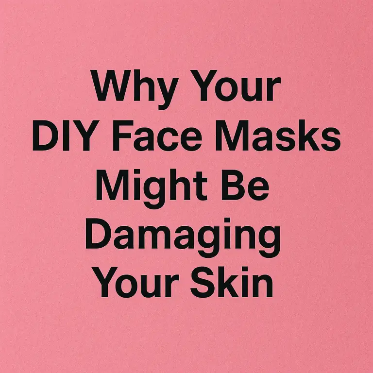 Why Your DIY Face Masks Might Be Damaging Your Skin