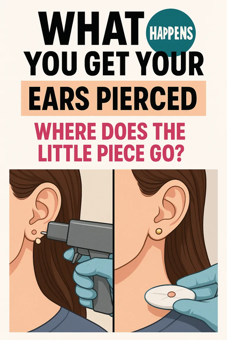 When You Get Your Ears Pierced Where Does the Little Piece of Ear Go?