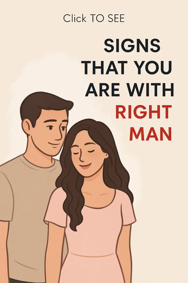 Signs That You Are With the Right Man